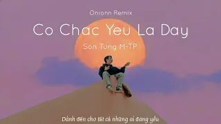 Có Chắc Yêu Là Đây ~ Onionn Remix countdown 2021 [Slowed + Lyrics] ~ Son Tung M-TP