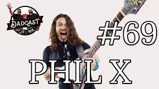 Phil X guitarist from Bon Jovi - Dadcast #69