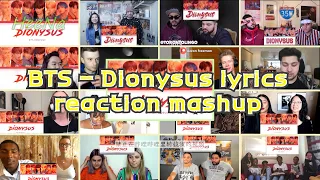 [BTS] Dionysus 디오니소스 lyrics video｜reaction mashup