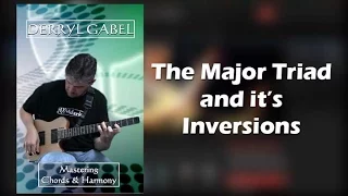 Mastering Chords and Harmony - The Major Triad and Inversions