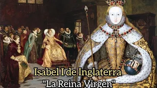 Isabel I de Inglaterra, "La Reina Vírgen", La Última Reina Tudor