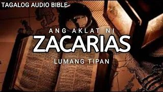 AKLAT NI ZACARIAS  | LUMANG TIPAN | TAGALOG AUDIO BIBLE | BOOK OF ZACHARIAH | FULL CHAPTER