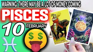 Pisces ♓ 😱WARNING: THERE MAY BE A LOT OF MONEY COMING 🤑💲 Horoscope for Today FEBRUARY 10 2023♓