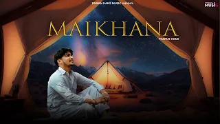 MAIKHANA| ( Official Video ) | Pawan Hans |