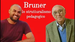 Bruner: lo strutturalismo pedagogico e la teoria dell'istruzione