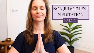 Non-Judgement Meditation For Mums 10 Minutes