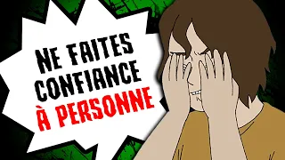 Ne faites CONFIANCE à PERSONNE...