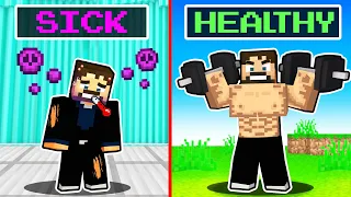 SICK To Healthy in Minecraft