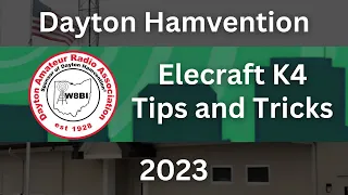 Elecraft K4 Tips and Tricks - Hamvention 2023