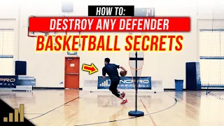 How to: DESTROY ANY DEFENDER! Basketball Secrets to Get Past Any Defender