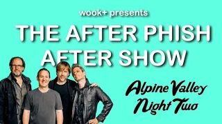 After Phish After Show™ -  8/13 Alpine Valley Music Theatre, East Troy, WI  - Phish Recap