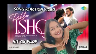 Pehla Ishq REACTION | Ruslaan | Aayush Sharma | Sushrii Mishraa | Rito Riba | Rajat Nagpal | Rana