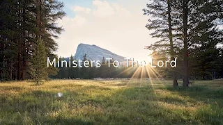 Ministers To The Lord (David Wilkerson)