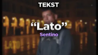 SENTINO -  Lato [TEKST]