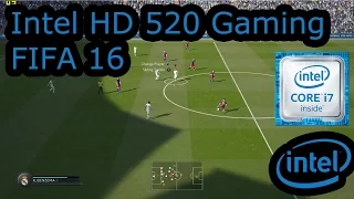 Intel HD 520 Gaming - FIFA 16 - Skylake i3-6100U, i5-6200U, i7-6500U, Surface 4 Pro