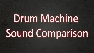 Drum Machine Sound Comparison - Roland TR-606, 707, 808, 909