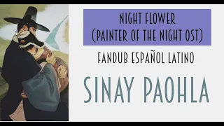 Night Flower (AhnYeEun)「Painter of the night」Fandub Español Latino【SINAY】