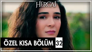 Hercai Özel Kısa Bölümler | 32. Bölüm