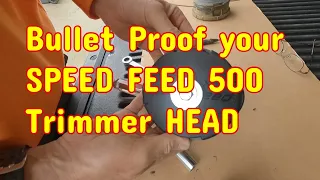 How to Bullet Proof Your Echo Speed Feed 500 Trimmer Head