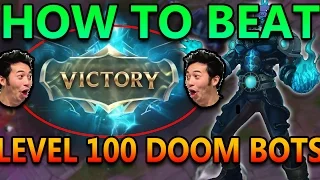 HOW TO BEAT LEVEL 100 DOOM BOTS - League of Legends Commentary