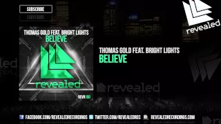 Thomas Gold feat. Bright Lights - Believe [OUT NOW!]