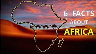 AFRICA for Kids - 6 Interesting Facts about Africa