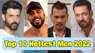 Top 10 Hottest Men Alive 2022