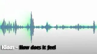 Klaas - How does it feel (Hd Sound)