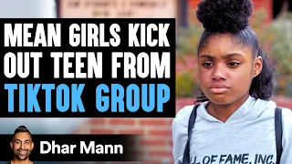 Mean Girls Reject Teen From TikTok Dance Group, They Live To Regret Their Decision | Dhar Mann
