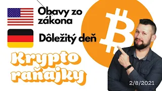 BTC newz: Dôležitý deň v Nemecku | China FUD | Infrastructure Bill v USA | El Salvador |  2/8/21