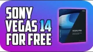 How To Get Sony Vegas 14 Pro For Free 2019 (Easy Tutorial)