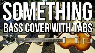 Something | The Beatles | Bass Cover With Tabs (Paul McCartney)