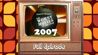 Ebert & Roeper: The Worst Movies of the Year (2007) - Perfect Stranger, Rush Hour 3, The Reaping