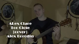 Too close [cover] Александр Бородин / Alex Borodin