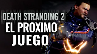 DEATH STRANDING 2 EL PROXIMO JUEGO DE HIDEO KOJIMA
