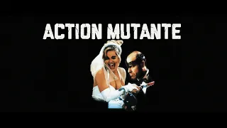 Action Mutante (19892) Bande Annonce VF-HD