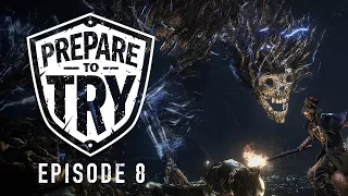 Prepare To Try Bloodborne: Episode 8 - Hypogean Gaol & Darkbeast Paarl