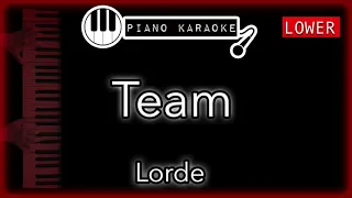 Team (LOWER -3) - Lorde - Piano Karaoke Instrumental