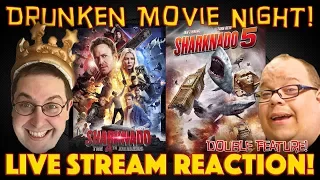 DRUNKEN MOVIE NIGHT! Sharknado 4 / Sharknado 5: Global Swarming  (Premiere) - LIVE STREAM REACTION!