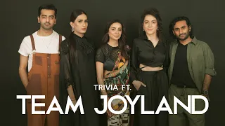 Team Joyland Plays A Round Of Trivia | Saim Sadiq | Sarwat Gillani | Alina Khan | Mashion