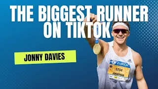 EP4 Jonny Davies - The Biggest Runner On TikTok