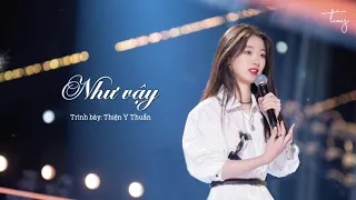 ♪ Như Vậy 「如此」 - Thiện Y Thuần 单依纯 「Vietsub | Pinyin | Lyrics」|| Sing! China 2020 ♪