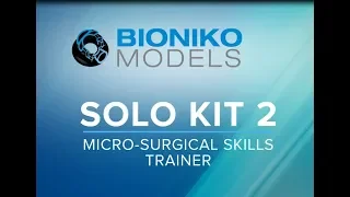 BIONIKO SOLO KIT 2 - Ophthalmic micro-surgical skills trainer - Rhexis and PK