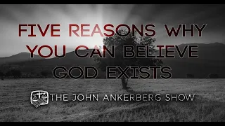 Five Reasons Why You Can Believe God Exists - EP 2 - Does God Exist?