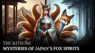 The Kitsune: Japan's Mythical Fox