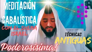 🔴 Poderosísima Meditación Cabalística con el Shemá Israel usando técnicas Secretas Antiguas