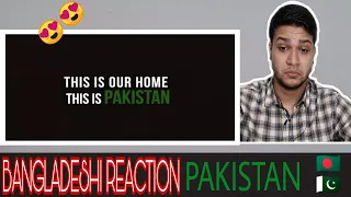 Bangladeshi reaction on | This is our HOME, This is PAKISTAN - (ISPR Official Documentary)