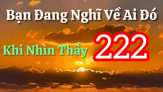 Bạn Đang Nghĩ Về Ai Đó Khi Nhìn Thấy 222 - Ý Nghĩa Tâm Linh