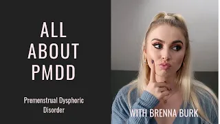 Everything You Need To Know About PMDD | Premenstrual Dysphoric Disorder Webinar
