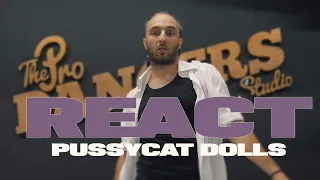 REACT @ThePussycatDolls | Choreography by @panagiotis_kalantidis @prodancersstudio